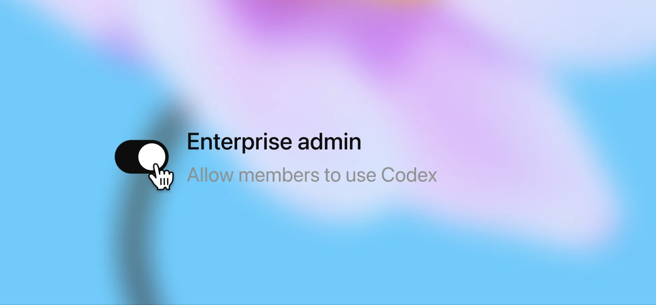 Codex enterprise admin toggle