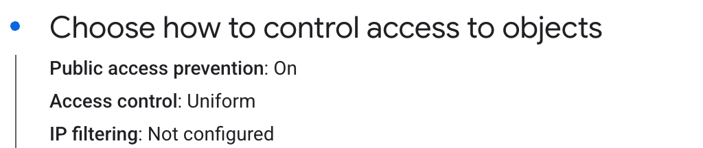 Google Cloud bucket access settings showing Public access prevention On, Access control Uniform, and IP filtering Not configured.