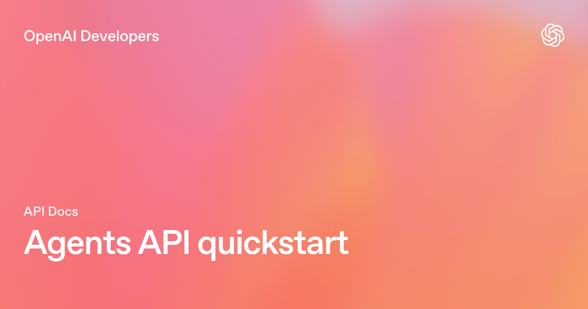 Agents API quickstart