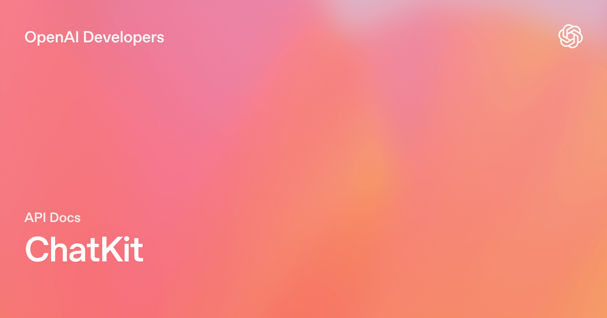 ChatKit | OpenAI API