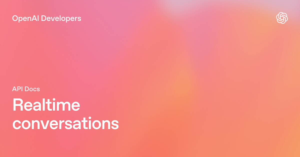 Realtime conversations | OpenAI API
