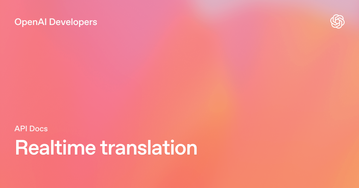 Realtime translation | OpenAI API