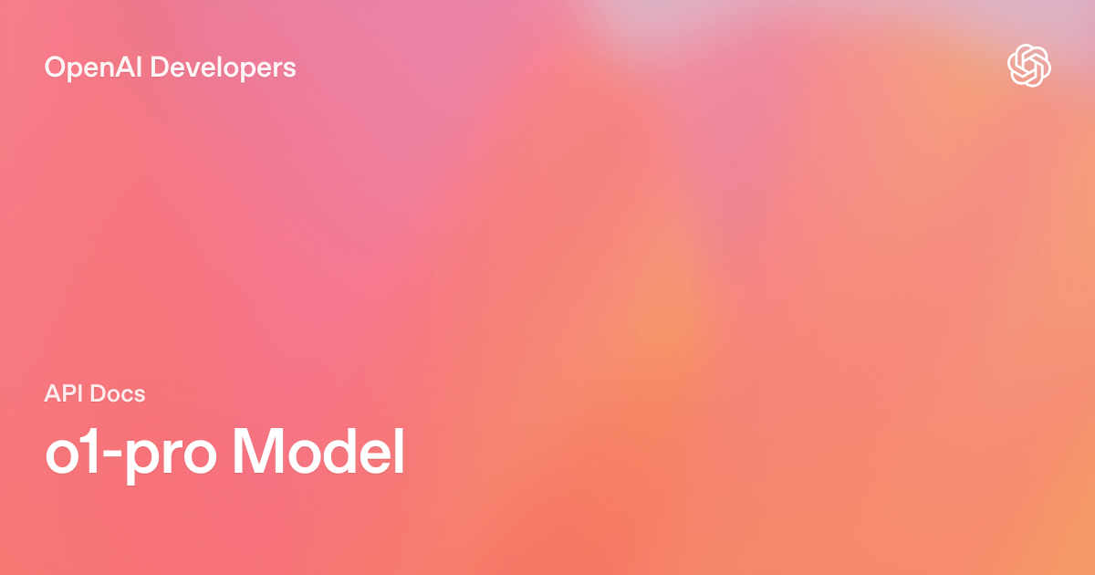 o1-pro Model | OpenAI API
