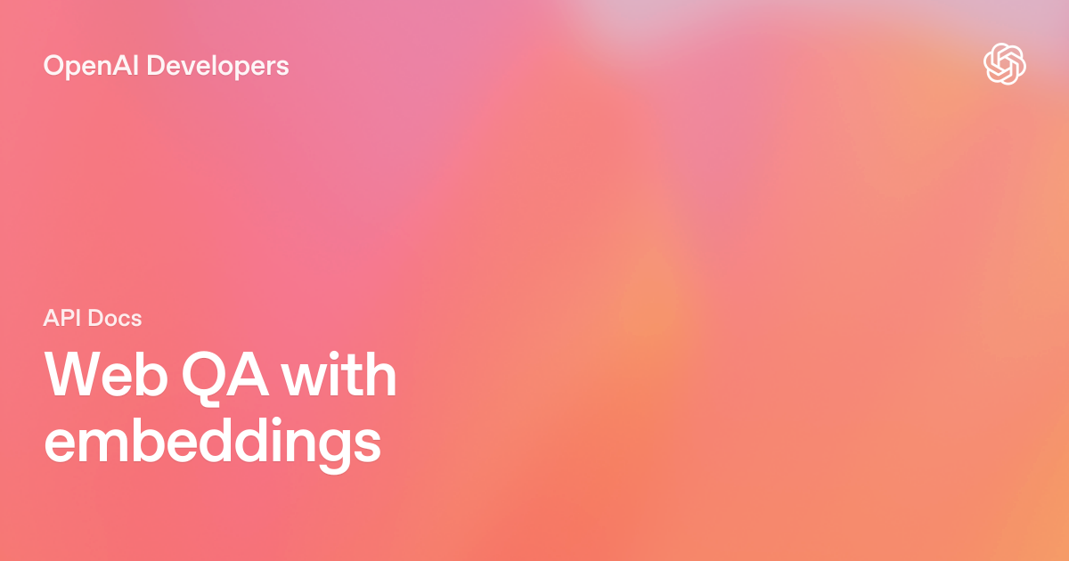 Web QA with embeddings | OpenAI API